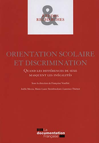 Orientation scolaire et discrimination. Quand les différences de sexe masquent les inégalités
