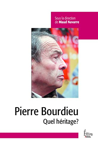 Pierre Bourdieu : quel héritage ?