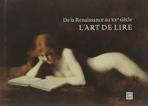 L'art de lire : de la Renaissance au XXe siècle