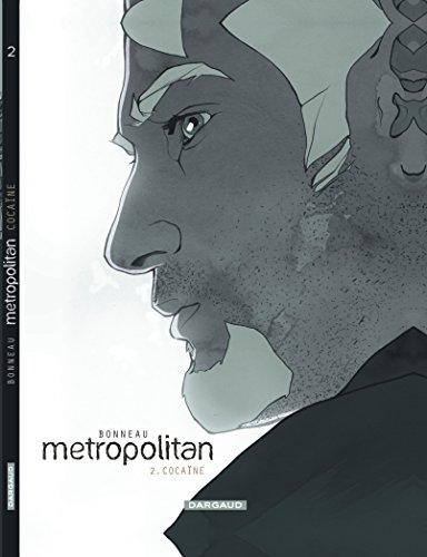 Metropolitan. Vol. 2. Cocaïne