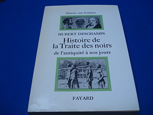 histoire de la traite des noirs de l'antiquité à nos jours