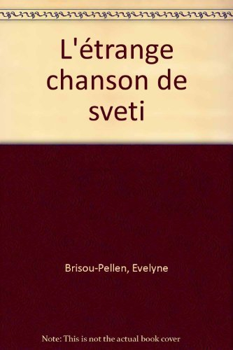 l'Étrange chanson de svet