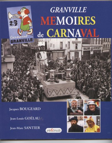 Granville : mémoires de carnaval