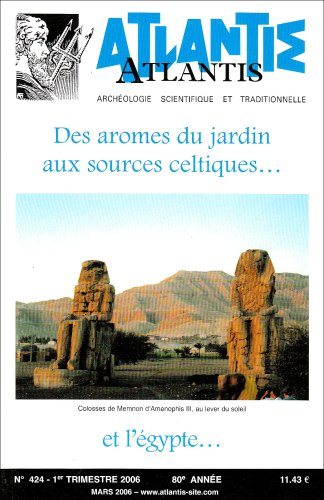 Atlantis, n° 424. Des arômes du jardin aux sources celtiques... et l'Egypte...