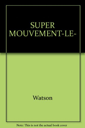 Le Super mouvement