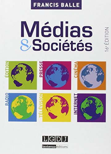 Médias & sociétés : édition, presse, cinéma, radio, télévision, Internet