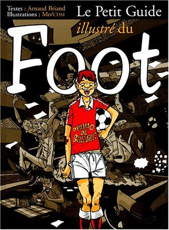 Le petit guide illustré du foot