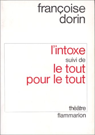 L'intoxe. Le tout pour le tout