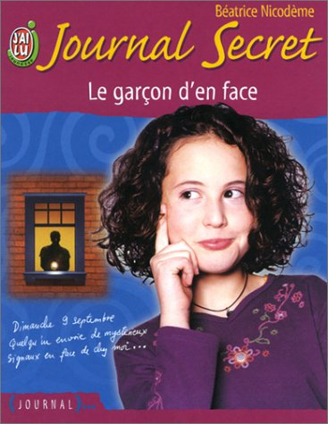 Journal secret. Vol. 4. Le garçon d'en face