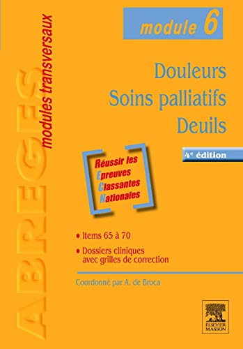 Douleurs, soins palliatifs, deuils : module 6