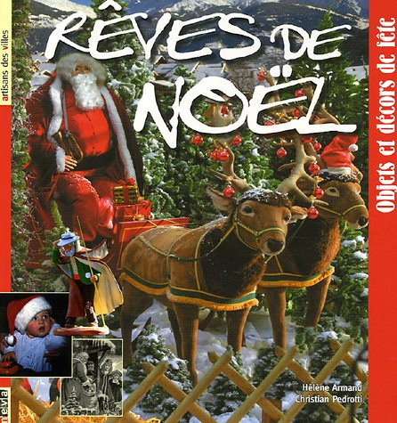 Rêves de Noël : objets et décors de fête