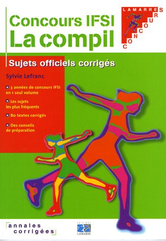 Concours IFSI, la compil : sujets officiels corrigés