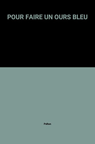 Pour faire un ours bleu, choisir un beau lion...