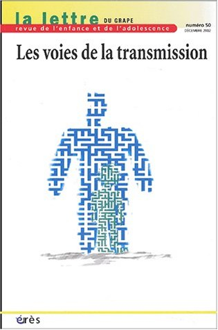 Lettre de l'enfance et de l'adolescence (La), n° 50. Les voies de la transmission