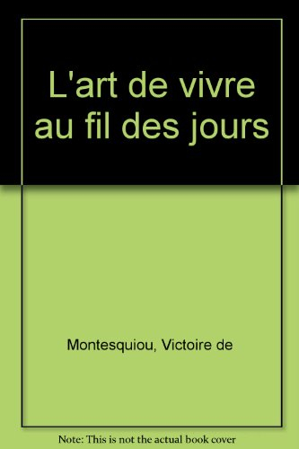 L'art de vivre au jour le jour