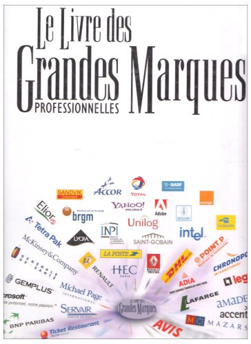 Le livre des grandes marques professionnellles : à la découverte des marques business to business pa