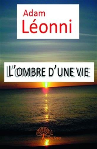 L'ombre d'une vie