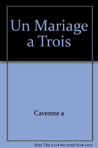 un mariage a trois