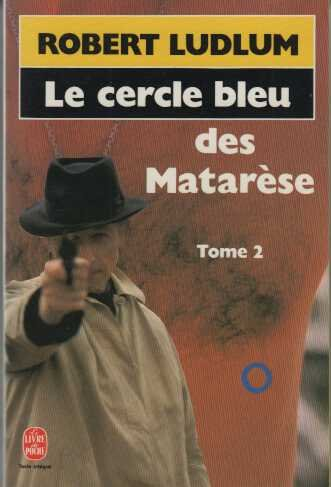 Le Cercle bleu des Matarèse. Vol. 2