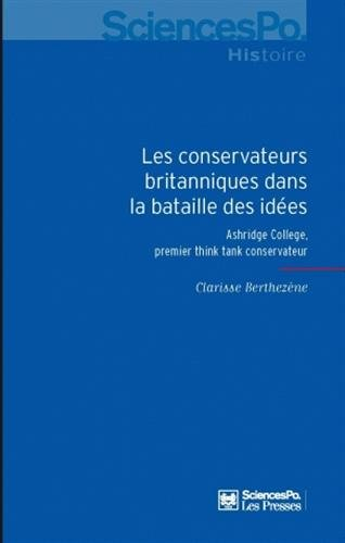 Les conservateurs britanniques dans la bataille des idées, 1929-1954 : Ashridge College, premier thi