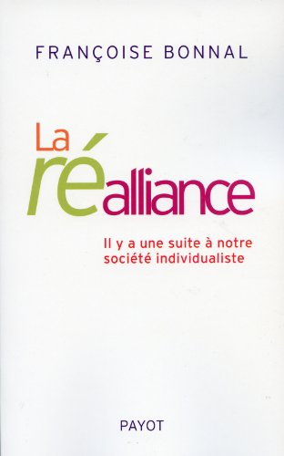 La réalliance : il y a une suite à notre société individualiste