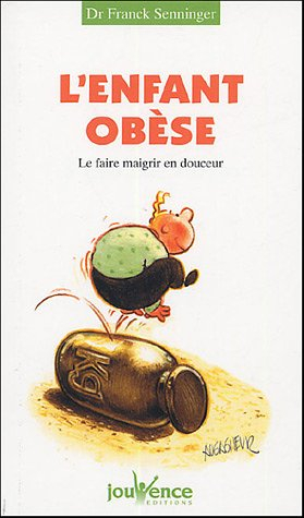 L'enfant obèse : le faire maigrir en douceur