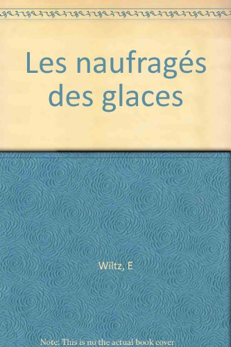 Les naufragés des glaces