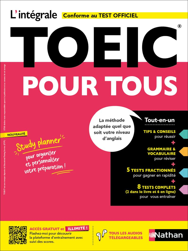 L'intégrale TOEIC pour tous : la méthode adaptée quel que soit votre niveau d'anglais : conforme au 