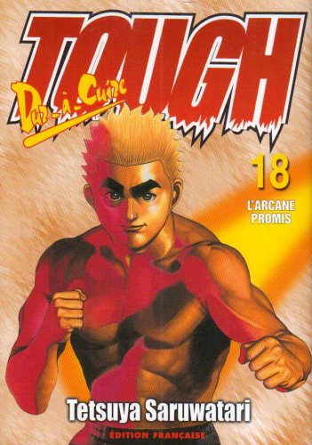 Tough, dur-à-cuire. Vol. 18. L'arcane promis