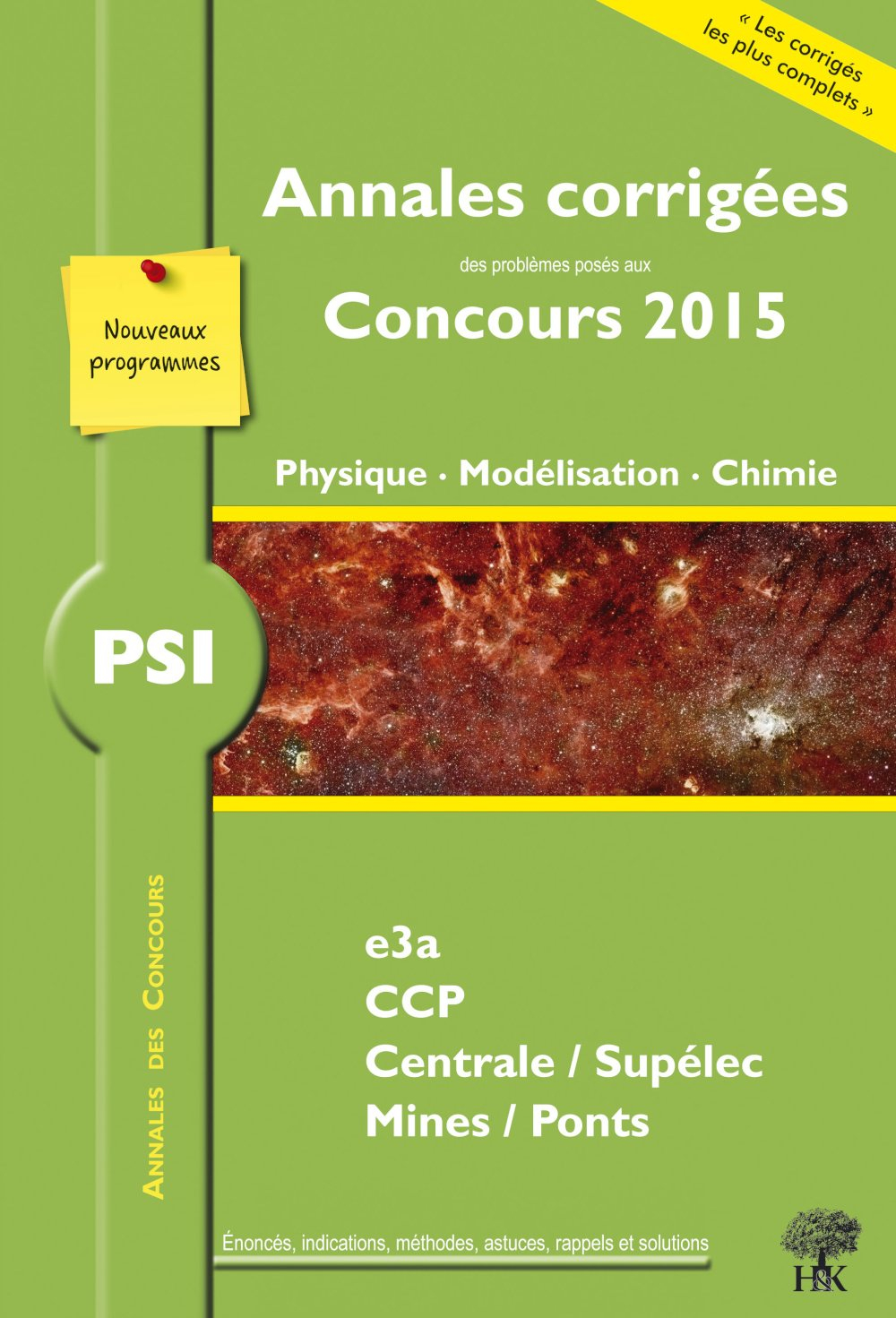 Physique, modélisation, chimie PSI : annales corrigées des problèmes posés aux concours 2015 : E3A, 