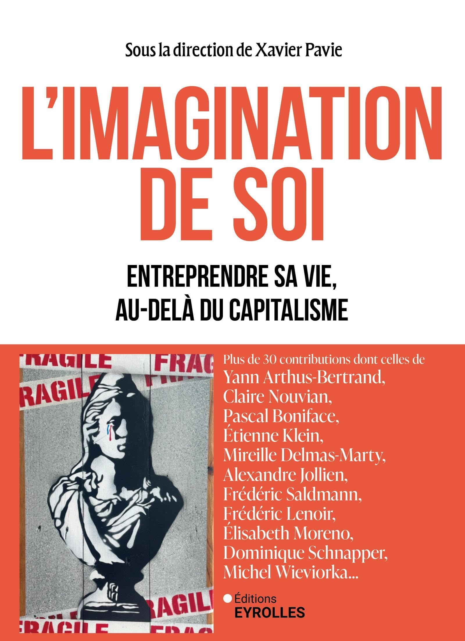 L'imagination de soi : entreprendre sa vie, au-delà du capitalisme