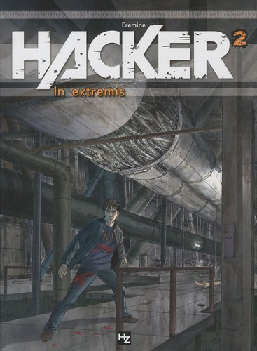 Hacker. Vol. 2. In extremis