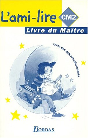 l'ami-lire, cm2. livre du maître