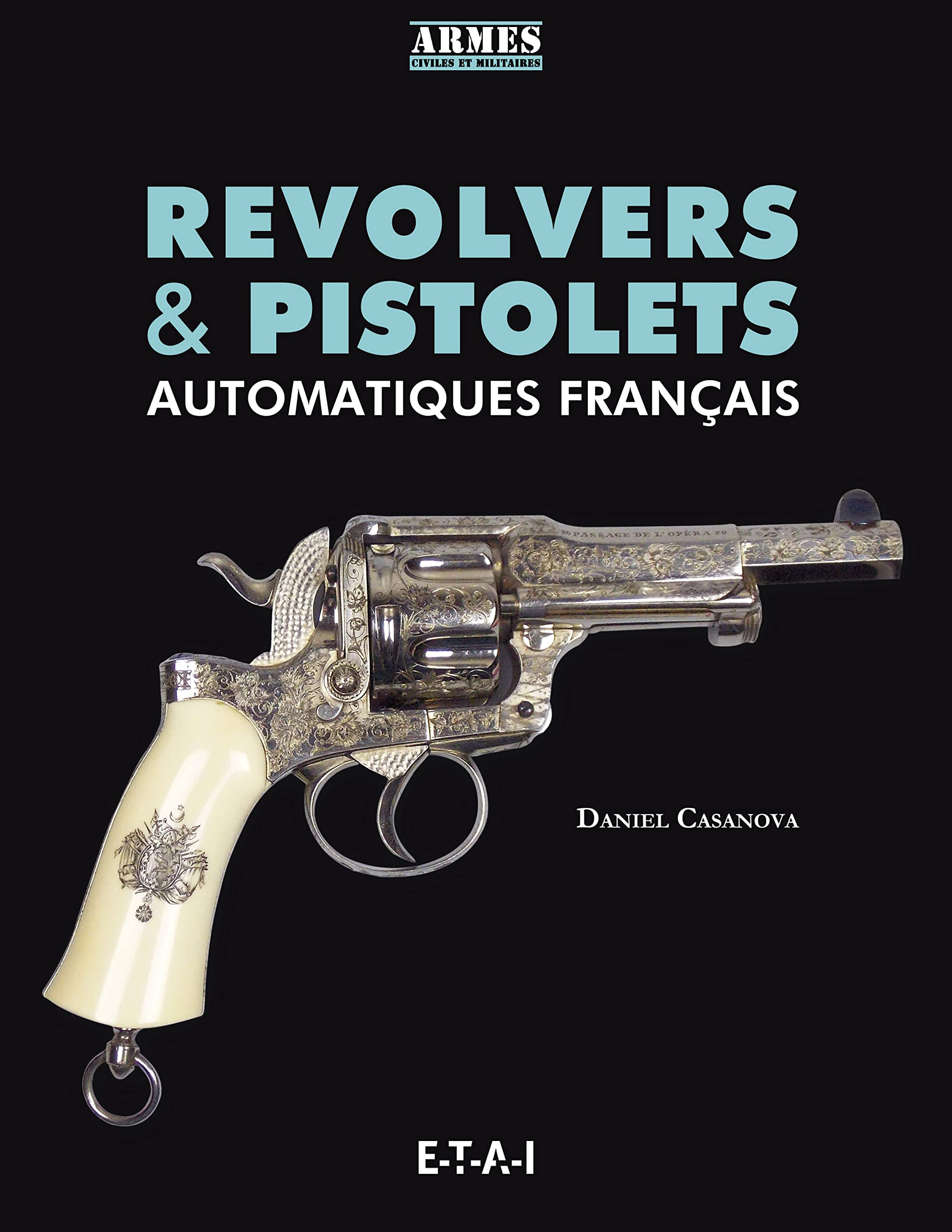 Revolvers & pistolets automatiques français