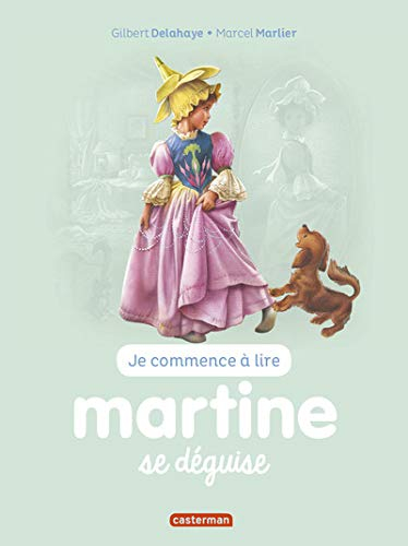 Je commence à lire avec Martine. Vol. 41. Martine se déguise
