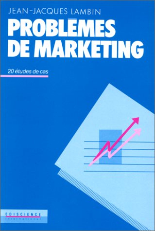 Problèmes de marketing : 20 études de cas