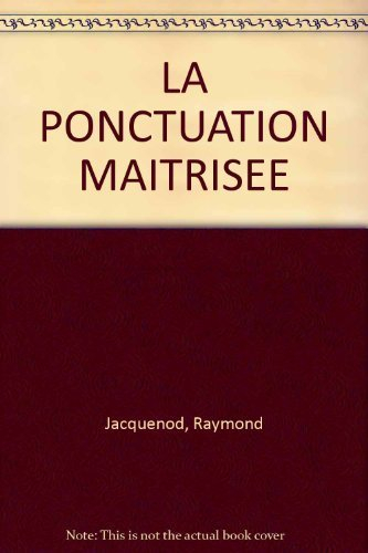 La Ponctuation maîtrisée