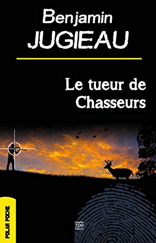 Le tueur de chasseurs