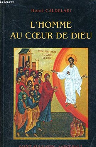 L'homme au coeur de Dieu