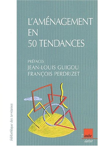 L'aménagement en 50 tendances