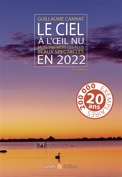 Le ciel à l'oeil nu : mois par mois les plus beaux spectacles en 2022