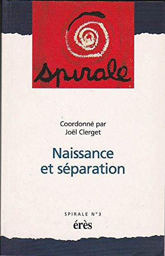 Spirale, n° 3. Naissance et séparation