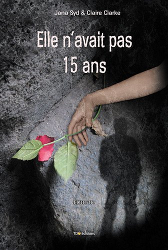 Elle n'avait pas 15 ans