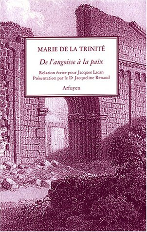 De l'angoisse à la paix : relation écrite pour Jacques Lacan