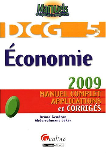 DCG 5, économie : manuel complet, applications et corrigés