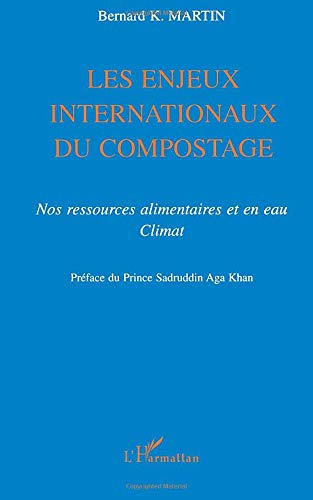 Les enjeux internationaux du compostage : nos ressources alimentaires et en eau, climat
