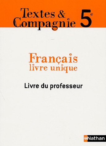 Textes & compagnie 5e : français : livre unique