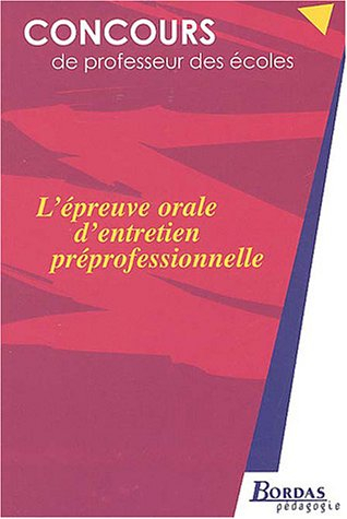 L'épreuve orale d'entretien préprofessionnelle