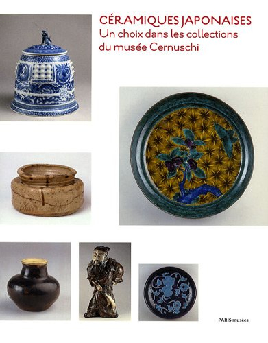 Céramiques japonaises : un choix dans les collections du musée Cernuschi