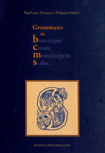 Grammaire du bosniaque-croate-monténégrin-serbe